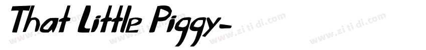 That Little Piggy字体转换